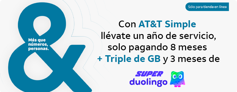 Con AT&T Simple llévate meses de servicio, solo pagando 15 + Triple de Gigabytes hasta 3 meses de Super Dualingo, sólo para tienda en línea